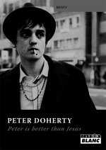 PETE DOHERTY - Peter is better than Jesus