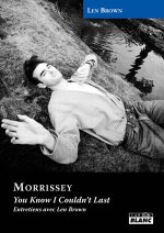 MORRISSEY - You know I couldn't last