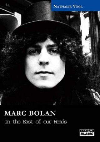 MARC BOLAN - In the east of our heads