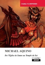 MICHAEL AQUINO - De l'Eglise de Satan au Temple de Seth