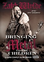 BRINGING METAL TO THE CHILDREN - Le guide complet du Berzerker