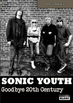 SONIC YOUTH - Goodbye 20th century