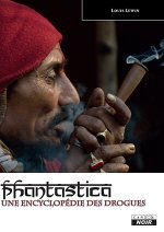 PHANTASTICA - Une encyclopédie des drogues