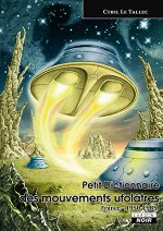 PETIT DICTIONNAIRE DES MOUVEMENTS UFOLATRES - France 1950 - 1985