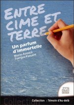 Entre cime et terre - Un parfum d'immortelle