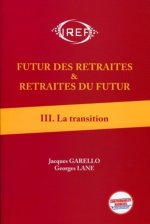 Futur des retraites et retraites du futur  T3