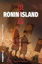 Ronin Island - Tome 1 - L'union fait la force