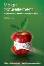 Maigrir naturellement - La méthode 