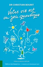 Votre vie est un jeu quantique
