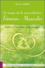 Le temps de la réconciliation Féminin-Masculin - Guérir d'un abus, c'est possible