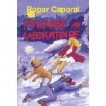 Psychose au laboratoire - roman