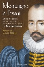 Montaigne à l'essai - extraits de l'édition de 1595 des 