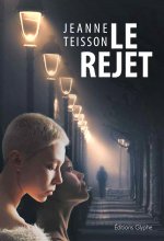 Le rejet - roman