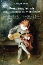 DEUX MAGISTRATS DANS LA LUMIERE DU XVIIIE SIECLE