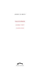 VAGIT-PROP, LACHEZ TOUT