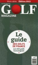 Le Guide des Golfs de France 2013