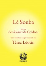 Lé Souba d'après Les Rustres de Goldoni
