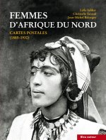 FEMMES D'AFRIQUE DU NORD - CARTES POSTALES (1885-1930)
