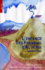 L'ENFANCE DES FRANCAIS D'ALGERIE AVANT 1962
