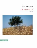 La vie belle