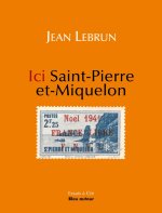 Ici Saint-Pierre-et-Miquelon - Noël 1941, ici Saint-Pierre-e