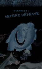 Mammouth : secret défense