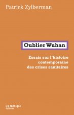 Oublier Wuhan