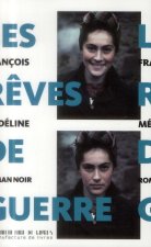 Les rêves de guerre