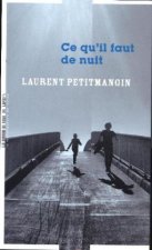 Ce qu'il faut de nuit
