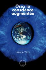 Osez la conscience augmentée