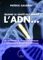 Quand la santé fait parler l'ADN ...