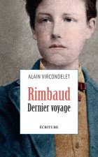 Rimbaud. Dernier voyage