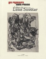 Primitifs sont petits cahiers de louis soutter 1923 1930 (les)