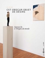 Album cet obscur objet de desirs autour de l origine du monde