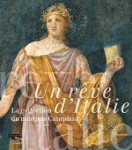 Un reve d'italie la collection du marquis campana