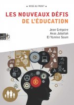 Les nouveaux défis de l'éducation - rénover l'éducation, transformer la société
