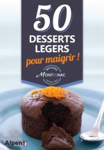 Méthode Montignac 50 desserts légers pour maigrir !