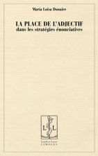 La place de l'adjectif dans les stratégies énonciatives
