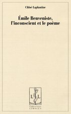 Émile Benveniste, l'inconscient et le poème