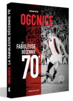 OGC Nice, la fabuleuse décennie '70