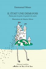 Il était une demi-fois - poèmes pour les petits, les grands et les autres