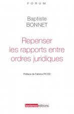 repenser les rapports entre ordres juridiques