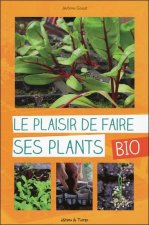 Le plaisir de faire ses plants bio