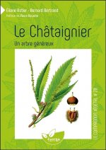 Le Châtaignier - Un arbre généreux - Vol. 20