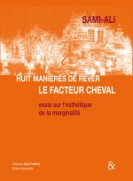 Huit manières de rêver le facteur Cheval
