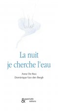 La nuit je cherche l'eau