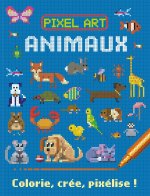 PIXEL ART ANIMAUX - COLORIE, CREE, PIXELISE !