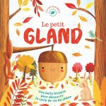 Le petit gland (coll. nature)