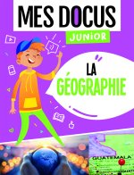 La géographie (mes docus junior)