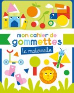 Mon cahier de gommettes - maternelle